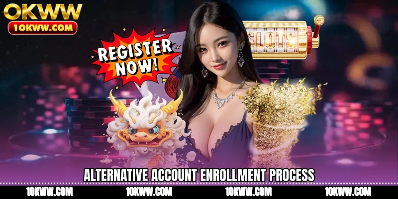 Alternative account enrollment process