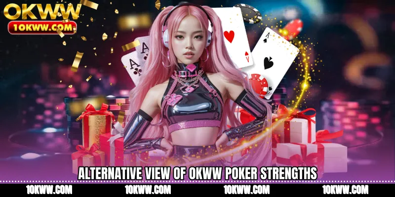 Alternative view of OKWW Poker strengths