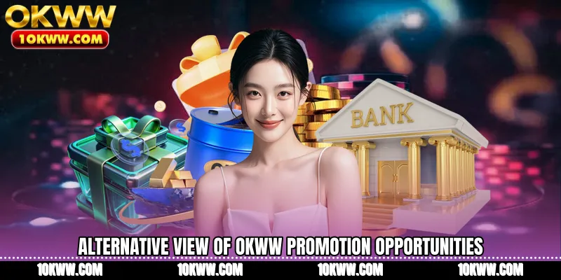 Alternative view of OKWW Promotion opportunities
