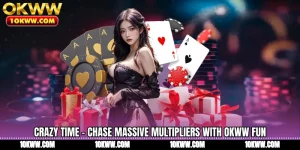 Crazy Time - Chase Massive Multipliers With OKWW Fun