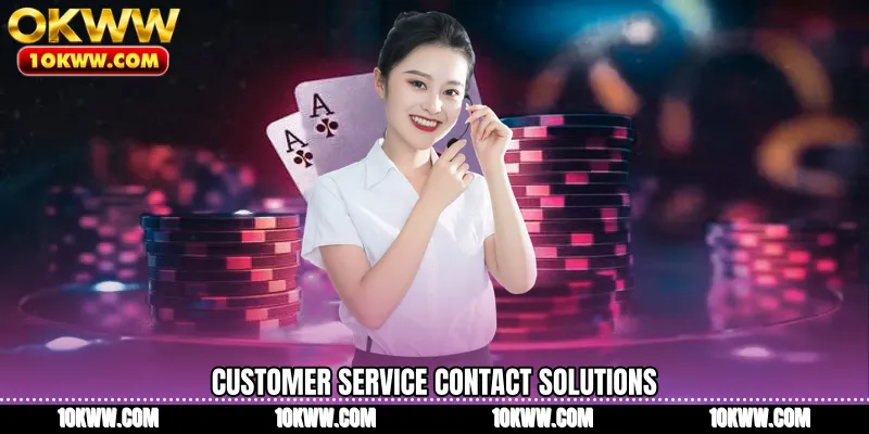 Customer Service contact solutions