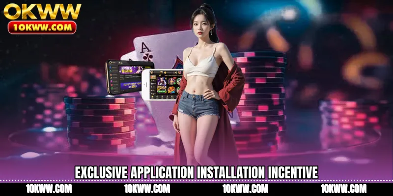 Exclusive application installation incentive