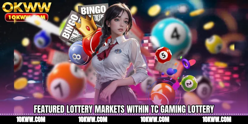 Featured lottery markets within TC Gaming Lottery