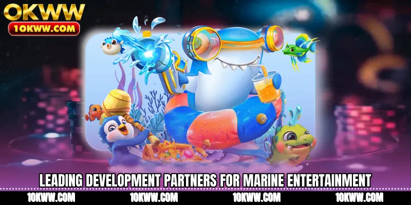 Leading development partners for marine entertainment