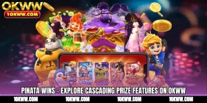 Pinata Wins - Explore Cascading Prize Features On OKWW