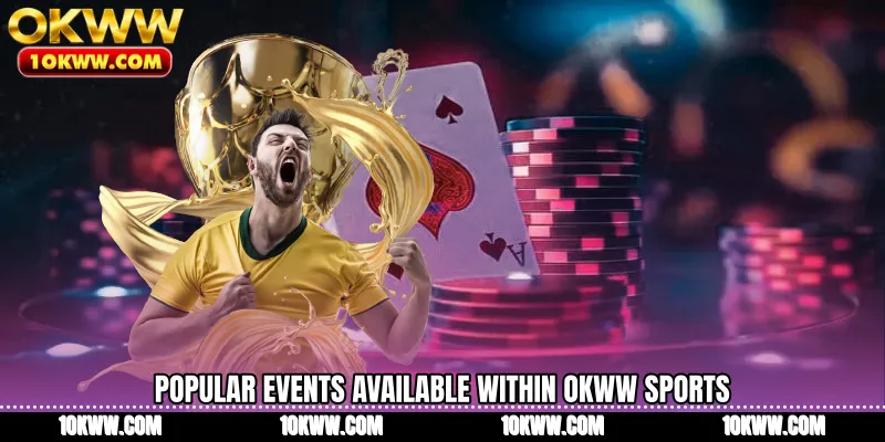 Popular events available within OKWW Sports